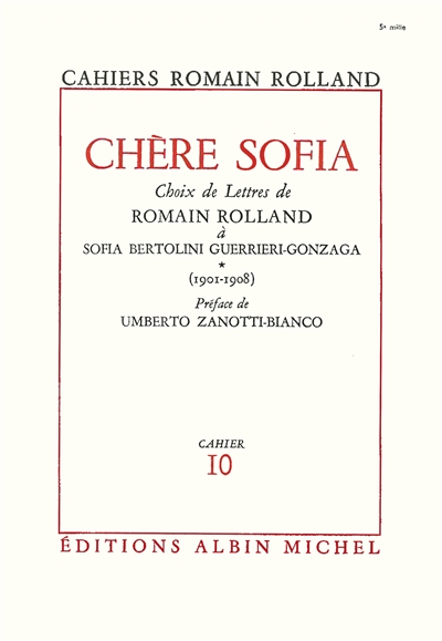 Chère Sofia : choix de lettres de Romain Rolland à Sofia Bertolini Geurrieri-Gonzaga. Vol. 1. 1901-1908