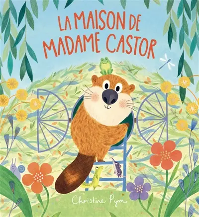 La maison de madame Castor