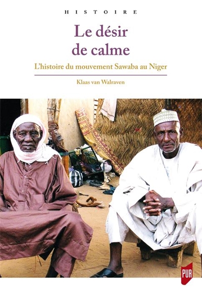 Le désir de calme : l'histoire du mouvement Sawaba au Niger