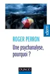 Une psychanalyse, pourquoi ?