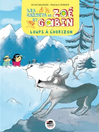 Les carnets de Zoé et Gabin. Loups à l'horizon