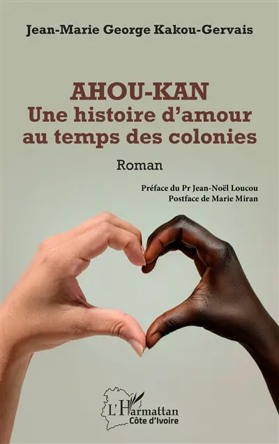 Ahou-Kan : une histoire d'amour au temps des colonies