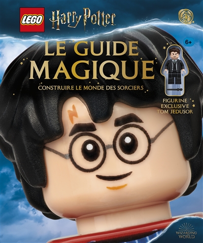 Lego Harry Potter : le guide magique : construire le monde des sorciers
