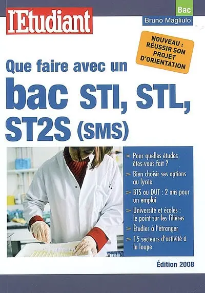 Que faire avec un bac STI, STL, ST2S (SMS)