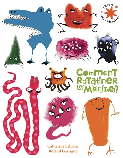 Comment ratatiner les monstres ?