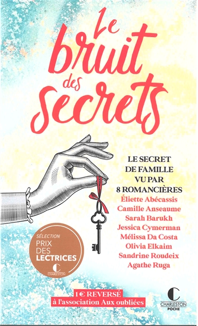 Le bruit des secrets : le...