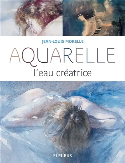 Aquarelle : l'eau créatrice