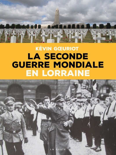 La Seconde Guerre mondiale en Lorraine