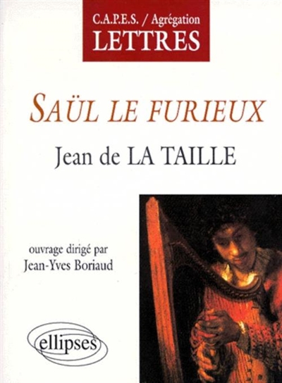 Saül le Furieux, Jean de La Taille