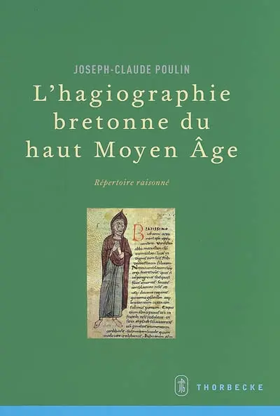 L'hagiographie bretonne du haut Moyen Age : répertoire raisonné