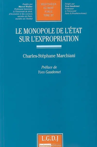 Le monopole de l'Etat sur l'expropriation