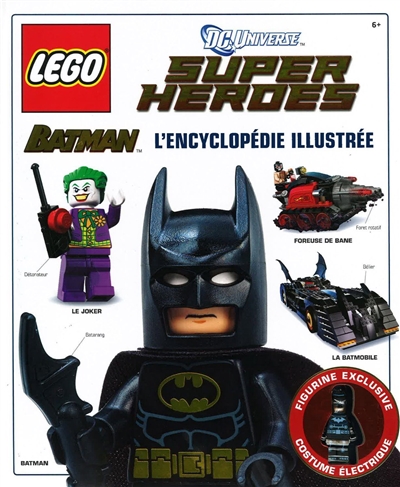 Lego DC Universe super heroes : Batman, l'encyclopédie illustrée