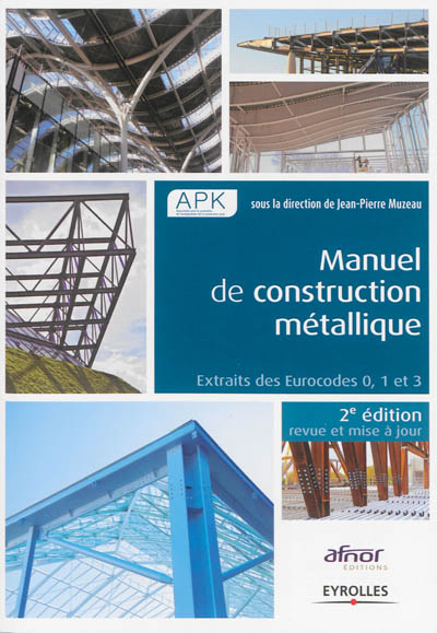 Manuel de construction métallique : extraits des Eurocodes 0, 1 et 3