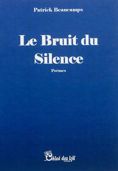 Le bruit du silence