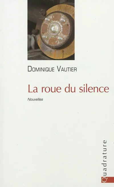 La roue du silence