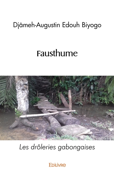Fausthume : Les drôleries...