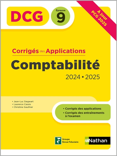 Comptabilité, DCG épreuve 9 : corrigés des applications 2024-2025
