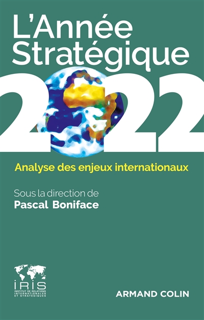 L'année stratégique 2022 : analyse des enjeux internationaux