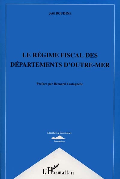Le régime fiscal des départements d'outre-mer