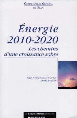Energie 2010-2020 : les chemins d'une croissance sobre : rapport du groupe plénier