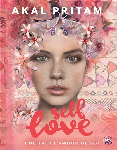 Self love : cultiver l'amour de soi