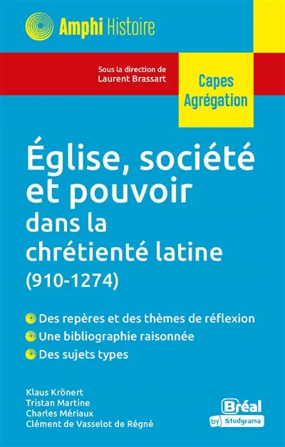 Eglise, société et pouvoir dans la chrétienté latine (910-1274) : Capes, agrégation