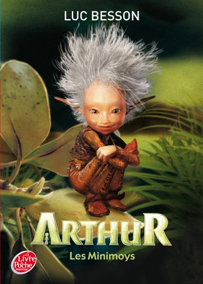 Arthur. Vol. 1. Les Minimoys