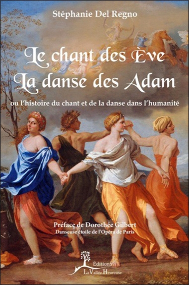 Le chant des Eve, la danse des Adam ou L'histoire du chant et de la danse dans l'humanité