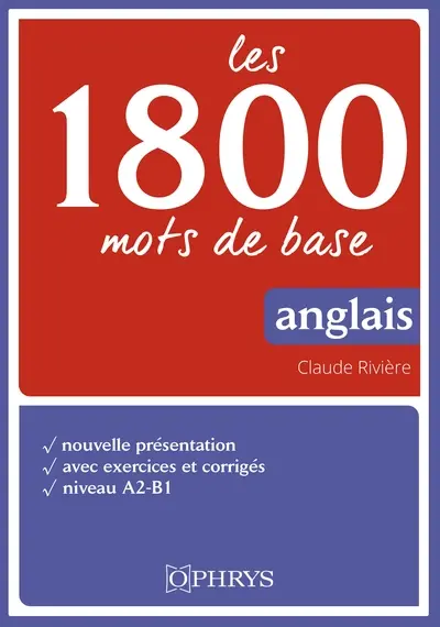 Les 1.800 mots de base : anglais : niveau A2-B1