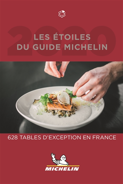 Les étoilés du guide Michelin 2020 : 628 tables d'exception en France