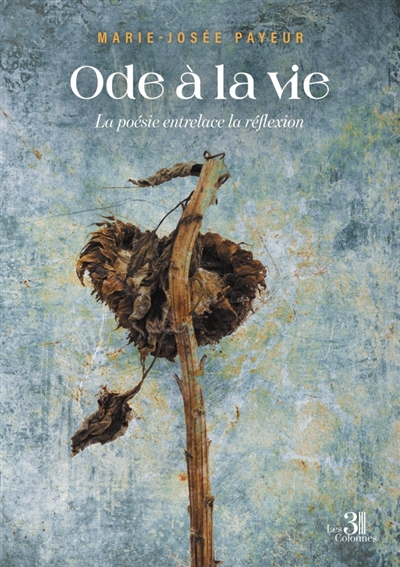 Ode à la vie : La poésie...