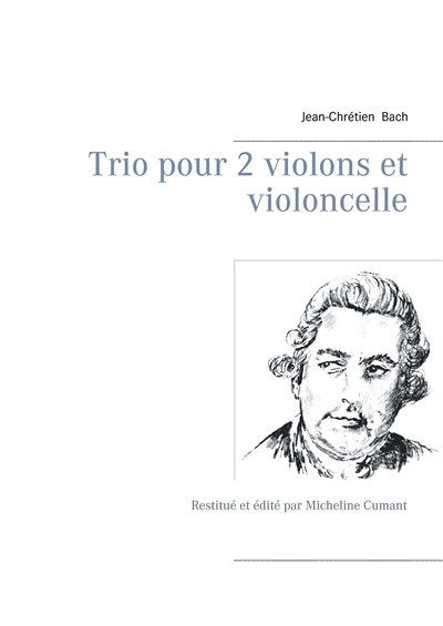 Trio pour 2 violons et violoncelle : Restitué et édité par Micheline Cumant