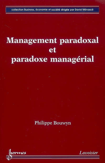 Management paradoxal et paradoxe managérial