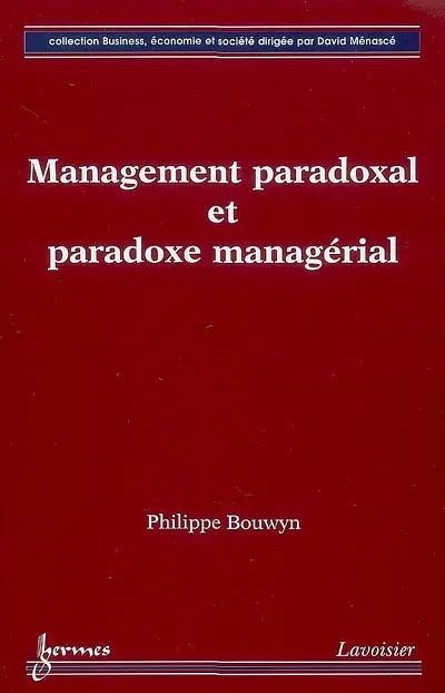 Management paradoxal et paradoxe managérial