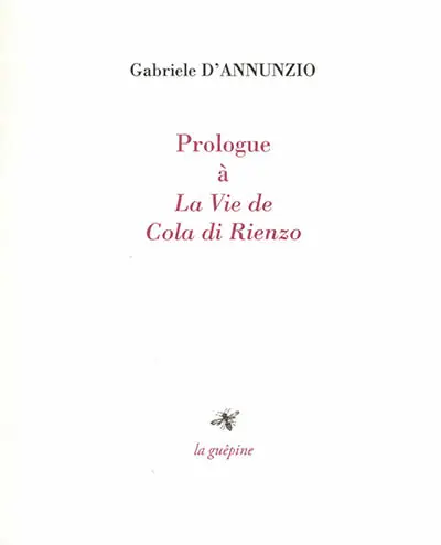 Prologue à La vie de Cola di Rienzo (1913)