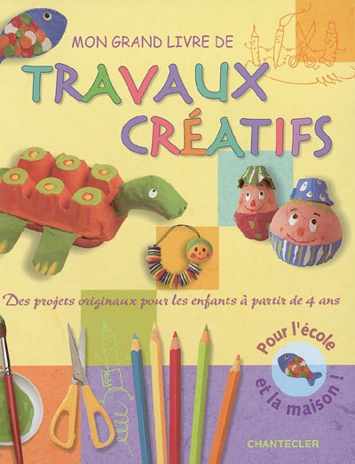 Mon grand livre de travaux créatifs