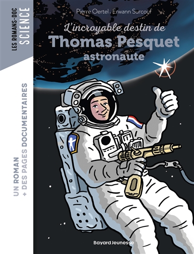 L incroyable destin de Thomas Pesquet ! astronaute