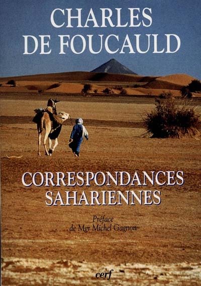 Correspondances sahariennes : lettres inédites aux Pères Blancs et aux Soeurs Blanches : 1901-1916
