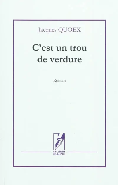 C'est un trou de verdure