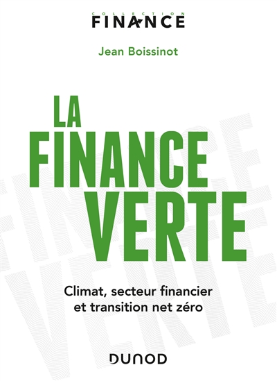 La finance verte : climat, secteur financier et transition net zéro