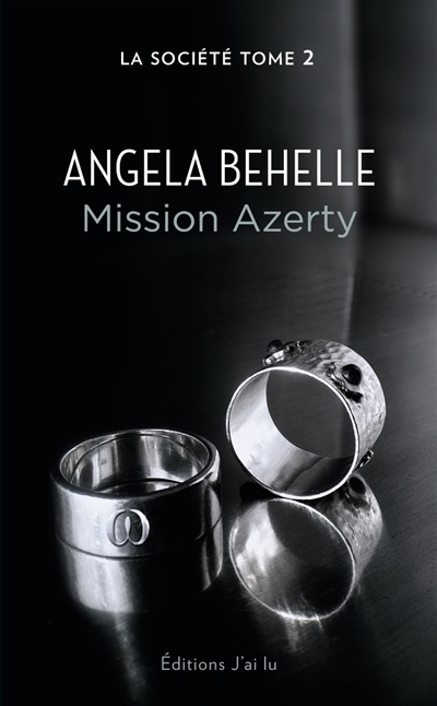 La Société. Vol. 2. Mission Azerty