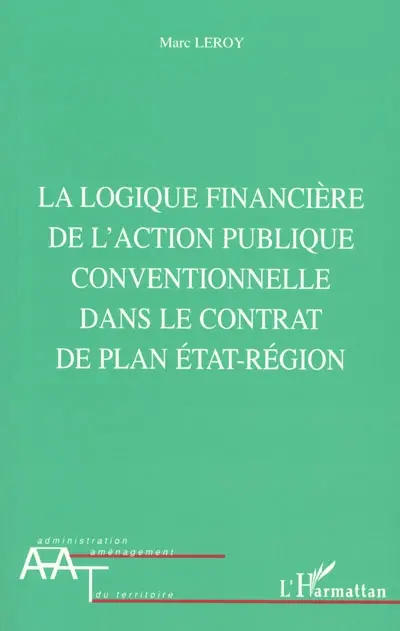 La logique financière de l'action publique conventionnelle dans le contrat de plan Etat-région