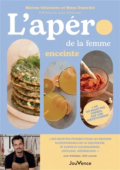 L'apéro de la femme enceinte : + de 50 recettes créées par une diététicienne