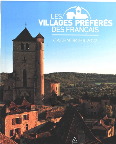 Les villages préférés des Français : calendrier 2022