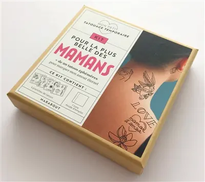 Kit pour la plus belle des mamans : + de 20 tatoos éphémères pour marquer mon amour éternel