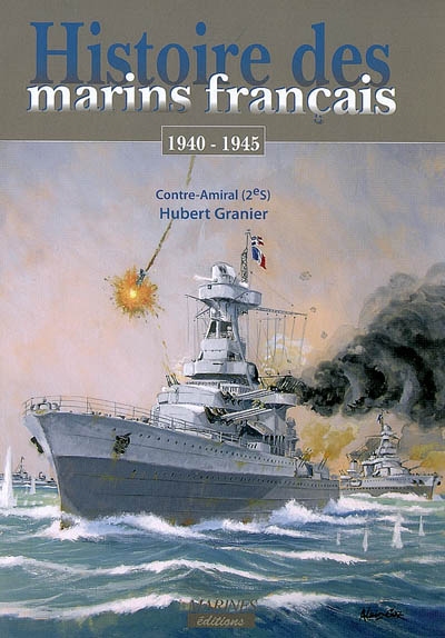 Histoire des marins français. La 2e Guerre mondiale et les premières révoltes dans l'Empire : 1940-1945