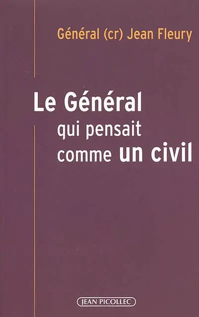 Un général qui pensait comme un civil