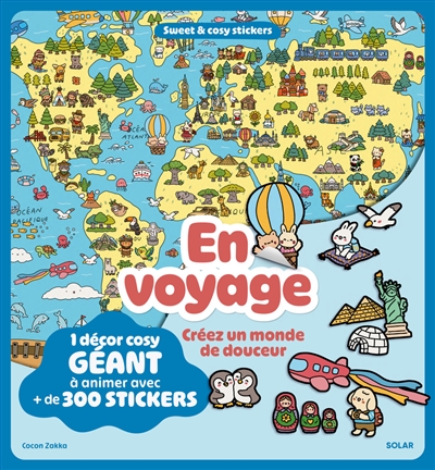 En voyage ! : 1 décor cosy à animer avec + de 300 stickers : créez un monde de douceur