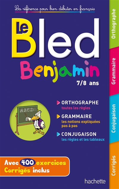 Bled benjamin, 7-8 ans : orthographe, grammaire, conjugaison