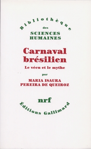 Carnaval brésilien : le vécu et le mythe